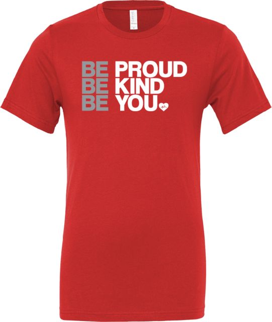 Be Proud Be Kind Be You T-Shirt by the Phluid Project - ONLINE ONLY