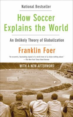 HOW SOCCER EXPLAINS WORLD