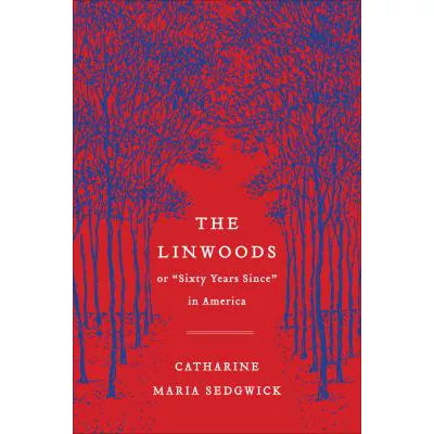The Linwoods : or, Sixty Years Since in America
