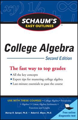 COLLEGE ALGEBRA EASY OUTLN 2E
