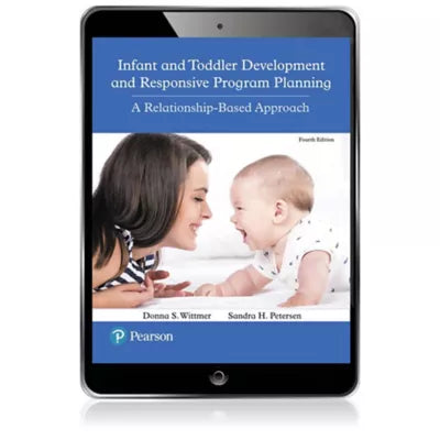 Infant and Toddler Development and Responsive Program Planning : A Relationship-Based Approach