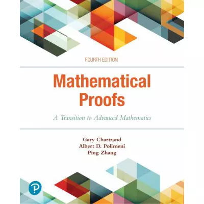 Mathematical Proofs : A Transition to Advanced Mathematics