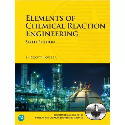 Elements of Chemical Reaction Engineering