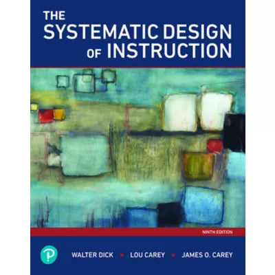 Systematic Design of Instruction, The