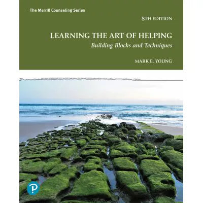 Learning the Art of Helping: Building Blocks & Techniques (Book)