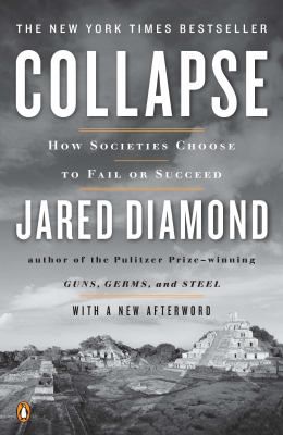 COLLAPSE: HOW SOCIETIES CHOOSE
