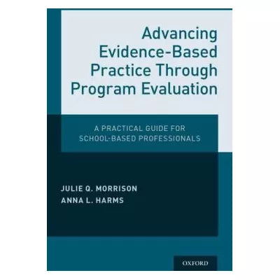 Advancing Evidence-Based Practice Through Program Evaluation : A ...