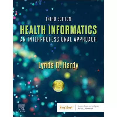 Health Informatics: An Interprofessional Approach