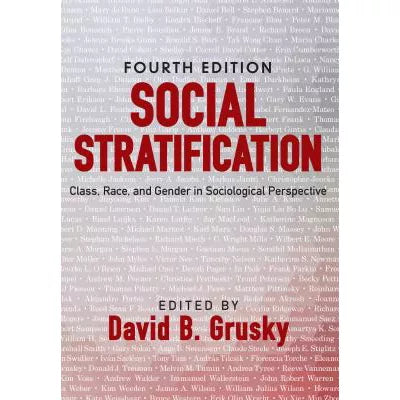 Social Stratification : Class, Race, and Gender in Sociological Perspective