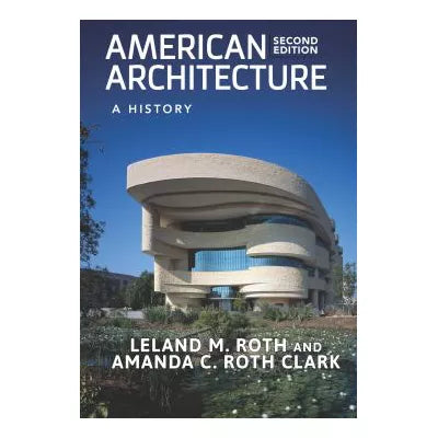American Architecture : A History