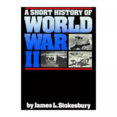 Short History of World War II