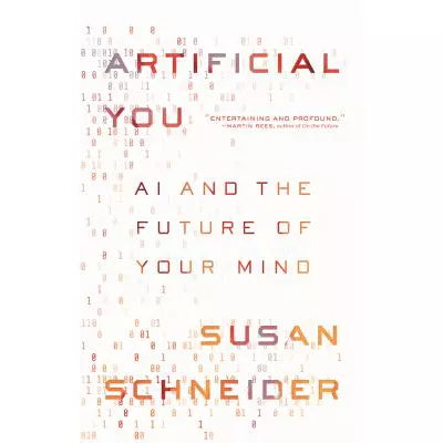 Artificial You : AI and the Future of Your Mind