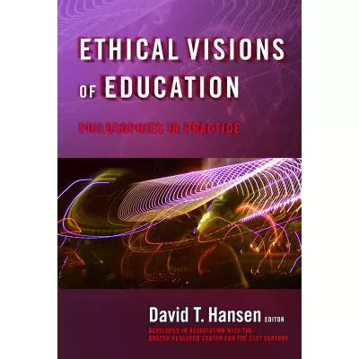Ethical Visions of Education