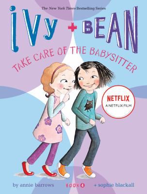 IVY & BEAN TAKE CARE OF THE BA