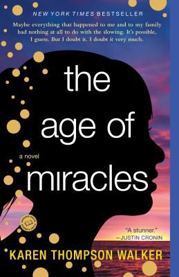 AGE OF MIRACLES A NOVEL
