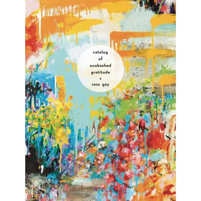 Catalog of Unabashed Gratitude