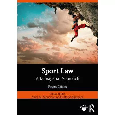Sport Law : A Managerial Approach