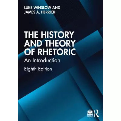 History &amp; Theory of Rhetoric An Introduction