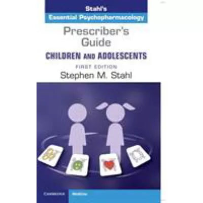 Prescriber's Guide Children and Adolescents: Volume 1
