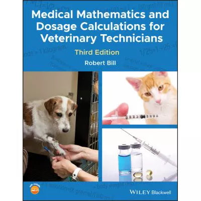Medical Math &amp; Dosage Calculation for Veterinary Prof