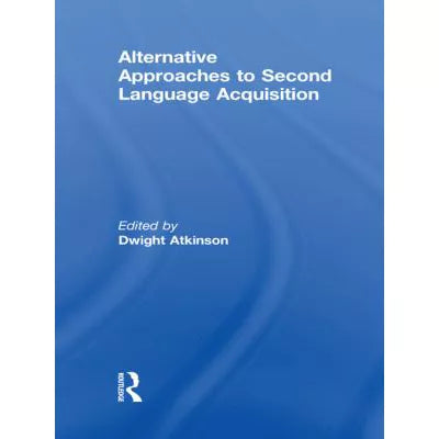 Alternative Approaches to Second Language Acquisition