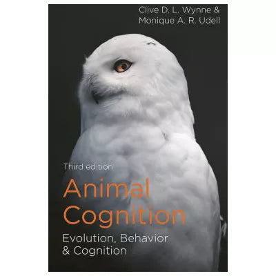 Animal Cognition : Evolution, Behavior and Cognition