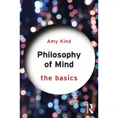 Philosophy of Mind: the Basics