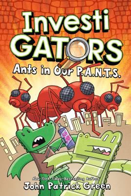 INVESTIGATORS ANTS IN OUR PANTS