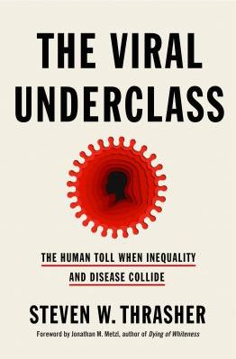 Viral Underclass