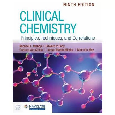 Clinical Chemistry: Principles, Techniques, &amp; Correlations