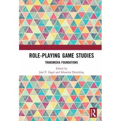 Role-Playing Game Studies : Transmedia Foundations