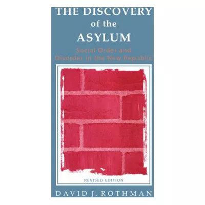 The Discovery of the Asylum