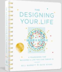 DESIGNING YOUR LIFE WORKBOOK