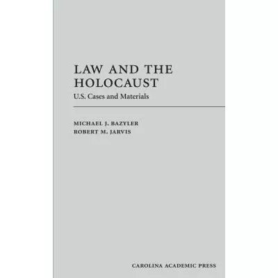 Law and the Holocaust : U.S. Cases and Materials