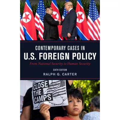 Contemporary Cases in U.S. Foreign Policy : From National Security to Human Security