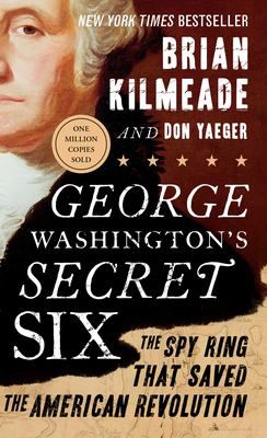GEORGE WASHINGTONS SECRET SIX