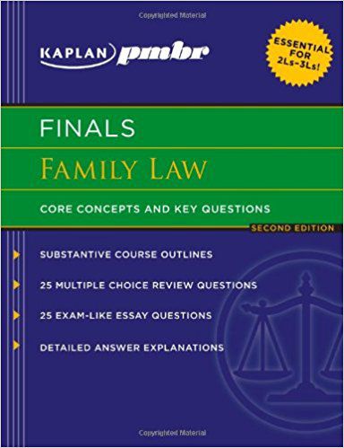 KAPLAN FINALS FAMILY LAW