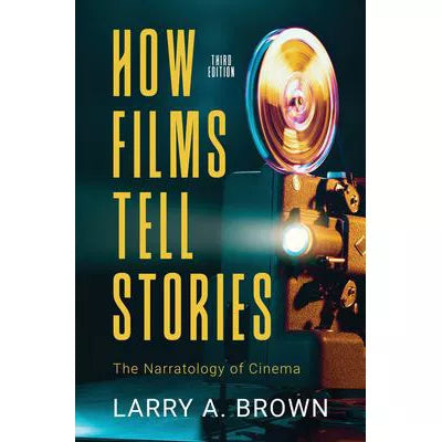 How Films Tell Stories
